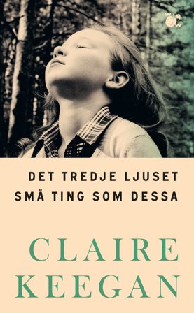 Det tredje ljuset/Små ting som dessa, ISBN: 9789146241515