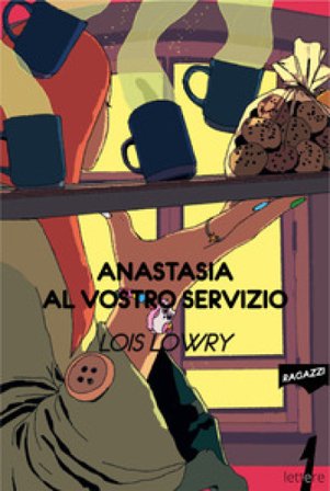 Anastasia al vostro servizio Lois Lowry