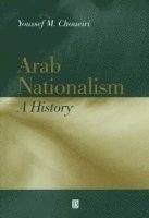 Arab Nationalism: A History Nation and State in the Arab World, ISBN: 9780631217299