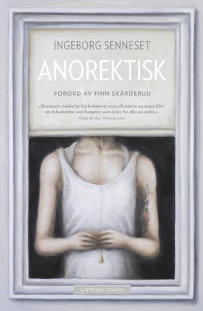 Anorektisk - Bok av Ingeborg Senneset - Pocket