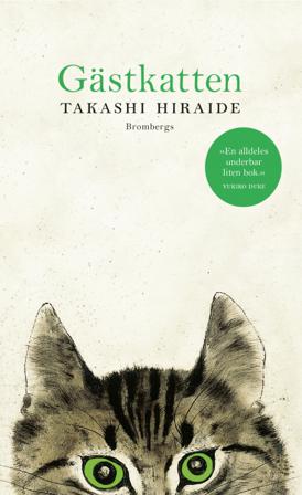 Gästkatten - Bok av Takashi Hiraide - Pocket