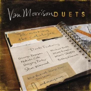 Duets re working the catalogue Van Morrison