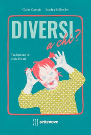 Diversi a chi? Ediz. a colori Sandra Kollender
