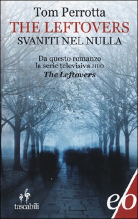 The leftlovers. Svaniti nel nulla Tom Perrotta