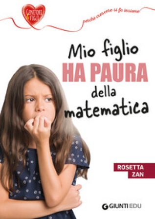 Mio figlio ha paura della matematica Rosetta Zan