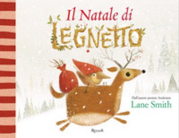 Il Natale di Legnetto. Ediz. a colori Lane Smith