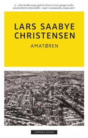 Amatøren - Bok av Lars Saabye Christensen - Pocket