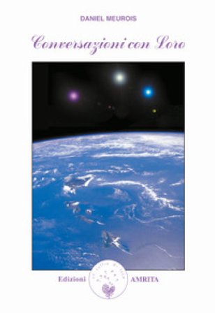 Conversazioni con loro Daniel Meurois