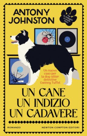 Un cane, un indizio, un cadavere Antony Johnston