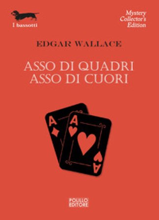 Asso di quadri. Asso di cuori Edgar Wallace