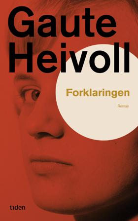 Forklaringen - Bok av Gaute Heivoll - Hardback