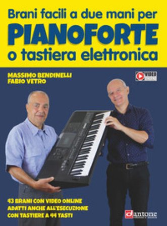 Brani facili a due mani per pianoforte o tastiera elettronica. Partitura. Con video online Fabio Vetro