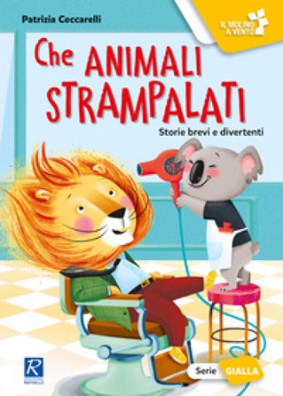 Che animali strampalati! Patrizia Ceccarelli