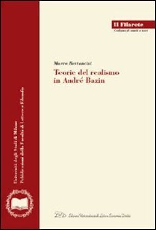 Teorie del realismo in André Bazin Marco Bertoncini