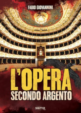 L'Opera secondo Argento Fabio Giovannini