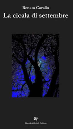 La cicala di settembre Renato Cavallo