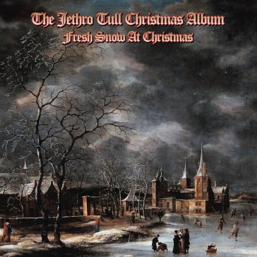 The jethro tull christmas album - fresh Jethro Tull