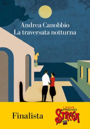 La traversata notturna Andrea Canobbio