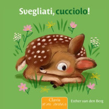 Svegliati, cucciolo! Ediz. a colori Esther Van Den Berg