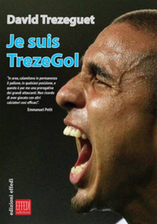 Je suis Trezegol David Trezeguet