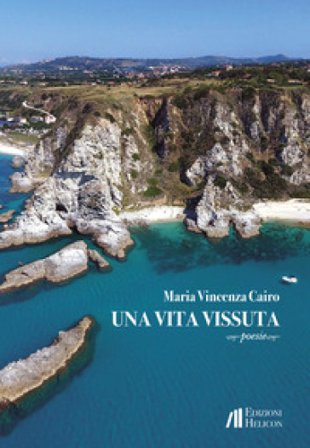 Una vita vissuta Maria Vincenza Cairo