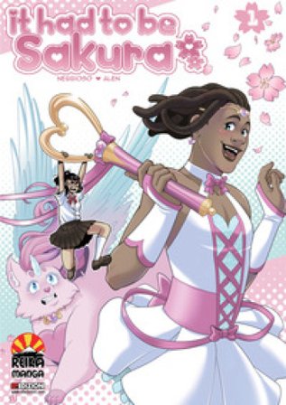 It had to be Sakura. Vol. 1 Enrico Nebbioso Martini