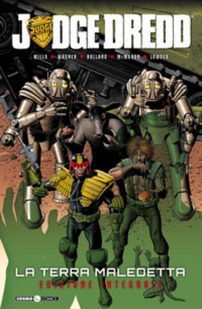 La terra maledetta. Judge Dredd Pat Mills