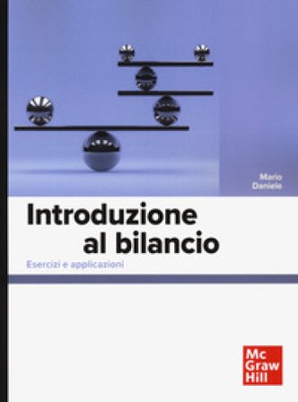 Introduzione al bilancio. Esercizi e applicazioni Mario Daniele