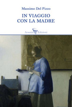 In viaggio con la madre Massimo Del Pizzo