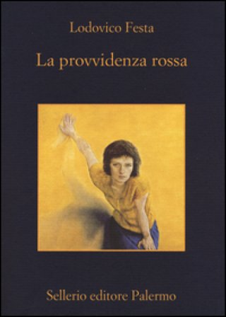 La provvidenza rossa Lodovico Festa