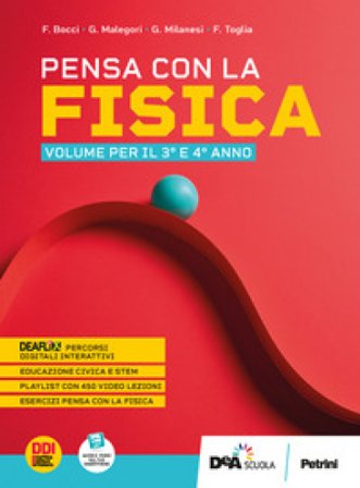Pensa con la fisica. Per per il 2° biennio delle Scuole superiori. Con e-book. Con espansione online. Vol. 1 F. Bocci