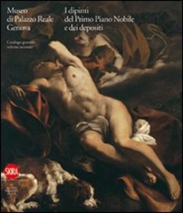 Museo di Palazzo Reale Genova. I dipinti del primo Piano nobile e dei depositi. Ediz. illustrata. Vol. 2