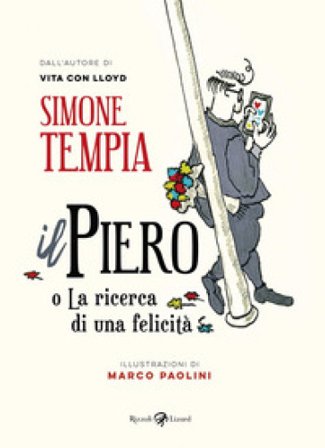 Il Piero o La ricerca di una felicità Simone Tempia