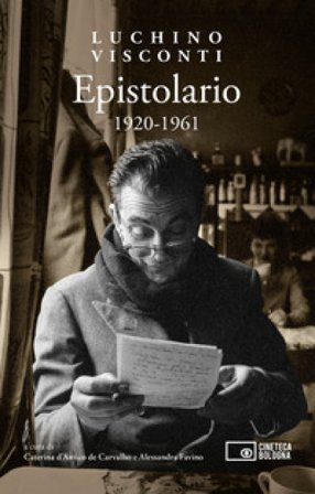 Epistolario 1920-1961 Luchino Visconti