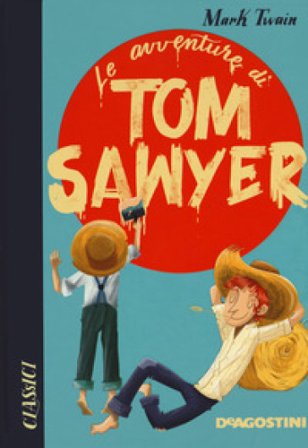 Le avventure di Tom Sawyer Mark Twain