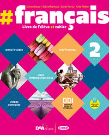 #français. Livre de l'élève et cahier. #grammaire. Per le Scuole superiori. Con e-book. Con espansione online. Con DVD-ROM. Vol. 2
