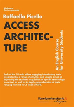 Access architecture. An english course for university students Raffaella Picello