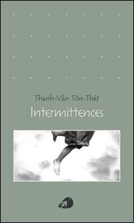 Intermittences Thanh-Van Ton-That