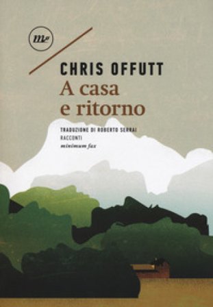 A casa e ritorno Chris Offutt