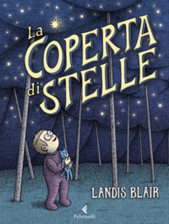La coperta di stelle. Ediz. a colori Landis Blair