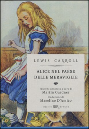 Alice nel paese delle meraviglie-Attraverso lo specchio e quello che Alice vi trovò. Ediz. illustrata Lewis Carroll