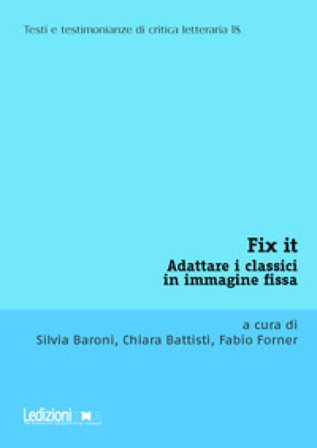 Fix it. Adattare i classici in immagine fissa