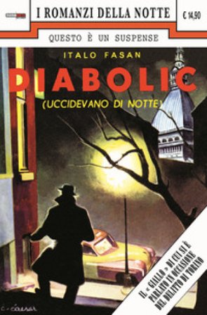 Uccidevano di notte. Diabolic Italo Fasan