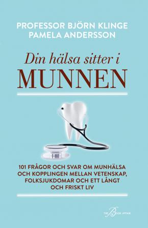 Din hälsa sitter i munnen : 101 frågor och svar om munhälsa och kopplingen mellan vetenskap, folksjukdomar och ett långt och friskt liv - Bok av Pamel