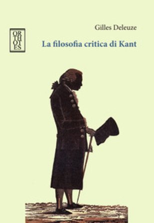 La filosofia critica di Kant Gilles Deleuze