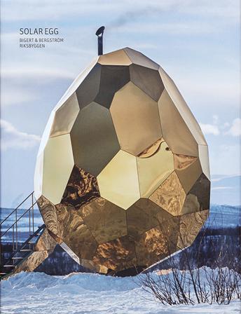 Solar Egg : Bigert & Bergström - Riksbyggen (engelska) - Bok av Göran Cars, Michael Thouber, m.fl. - Inbunden