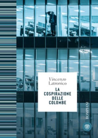 La cospirazione delle colombe Vincenzo Latronico