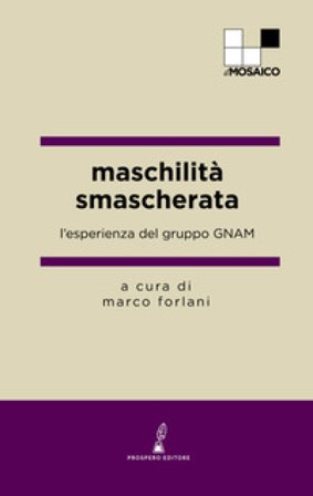 Maschilità smascherata. L'esperienza del gruppo GNAM