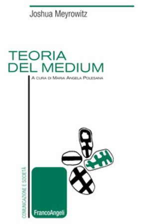 Teoria del medium Joshua Meyrowitz