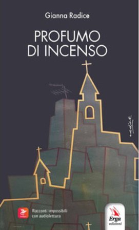 Profumo di incenso. Con audiolibro Gianna Radice